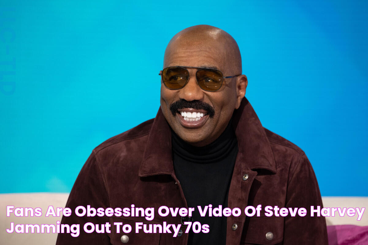 Fans Are Obsessing Over Video of Steve Harvey Jamming Out to Funky ’70s