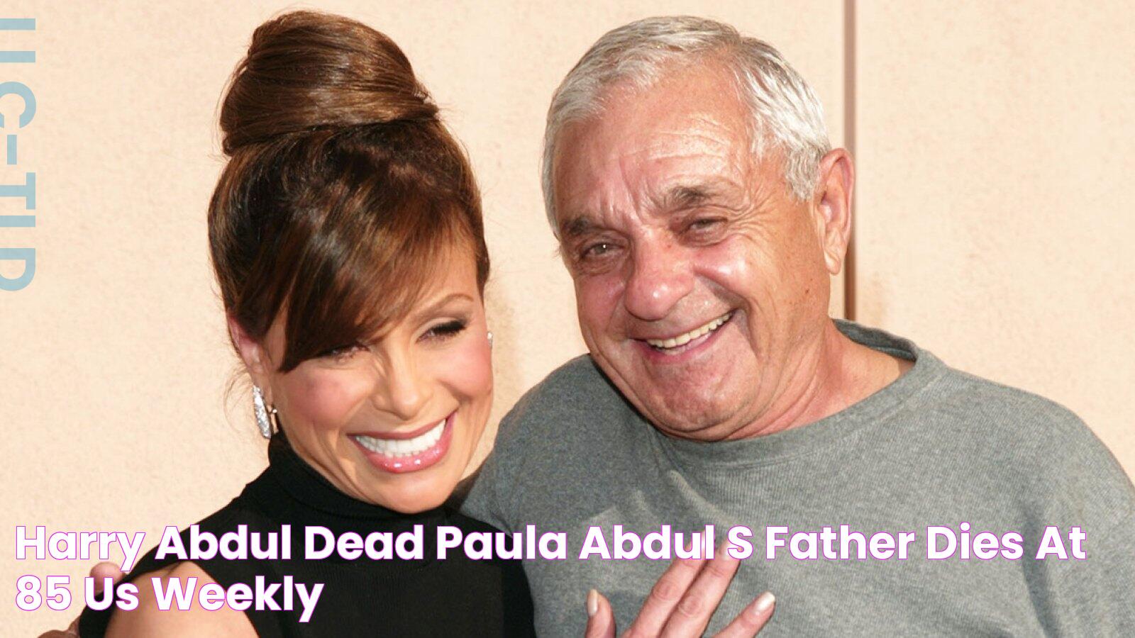 Harry Abdul Dead Paula Abdul's Father Dies at 85 Us Weekly