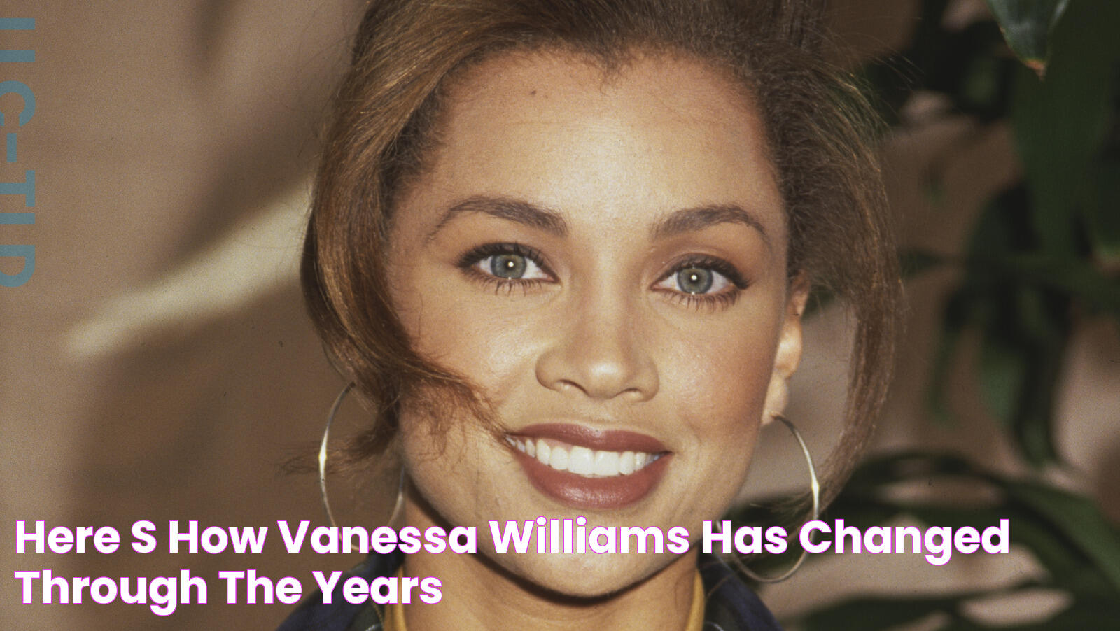 Here's How Vanessa Williams Has Changed Through The Years