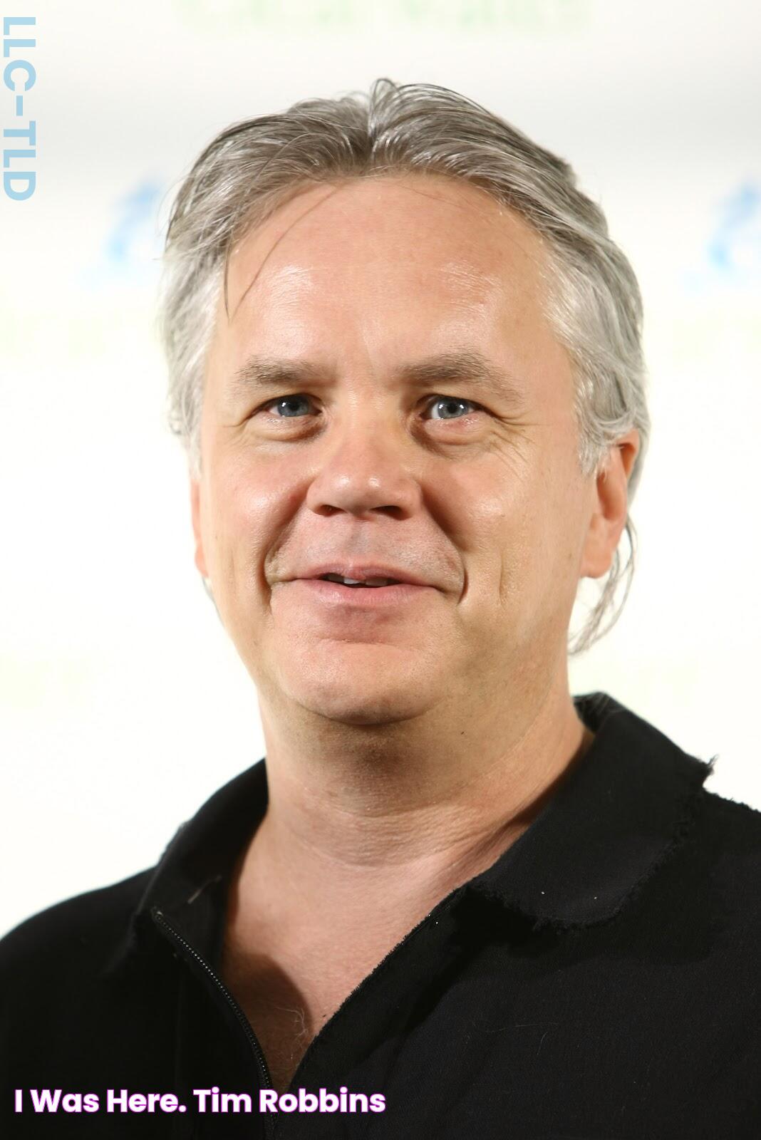 I Was Here. Tim Robbins