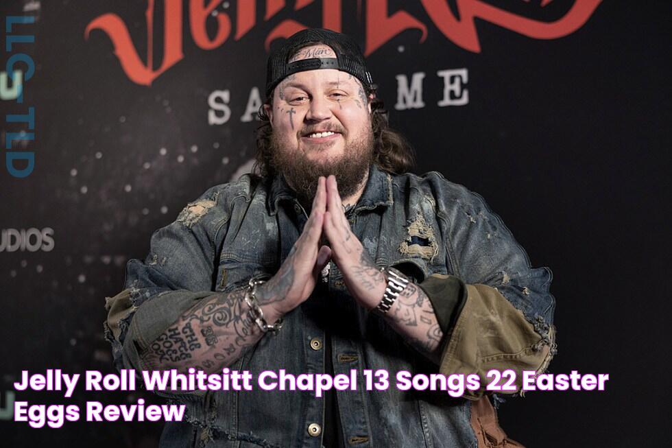 Jelly Roll, ‘Whitsitt Chapel’ — 13 Songs, 22 Easter Eggs [Review]