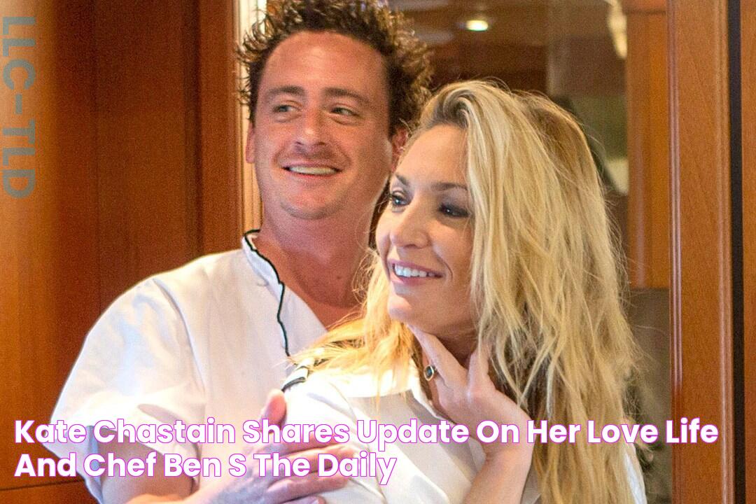 Kate Chastain Shares Update on Her Love Life and Chef Ben's The Daily