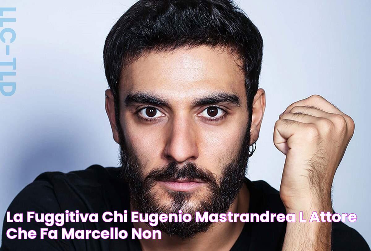 La Fuggitiva chi è Eugenio Mastrandrea, l’attore che fa Marcello? Non