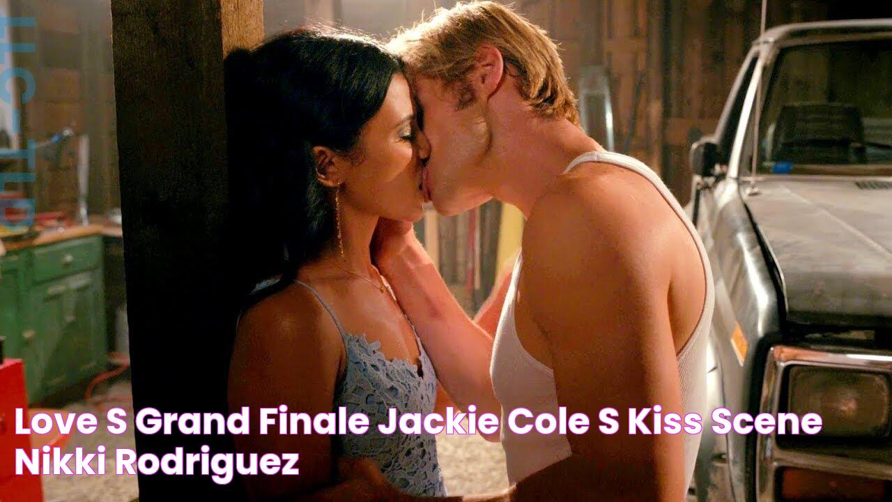 Love's Grand Finale Jackie & Cole's Kiss Scene Nikki Rodriguez