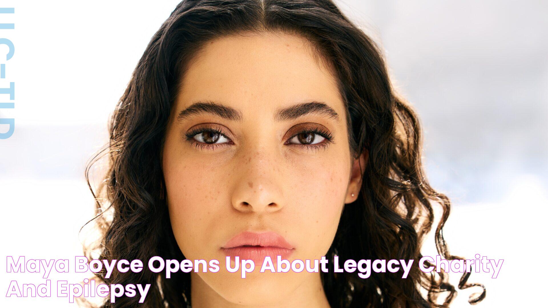 Maya Boyce Opens Up About Legacy, Charity and Epilepsy