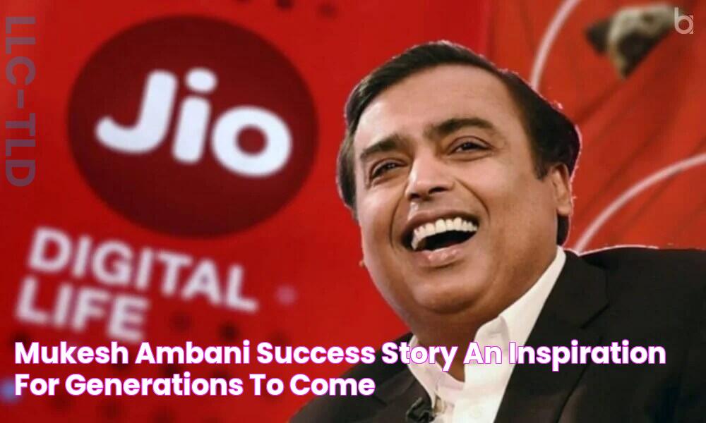 Mukesh Ambani Success Story An Inspiration for Generations to come