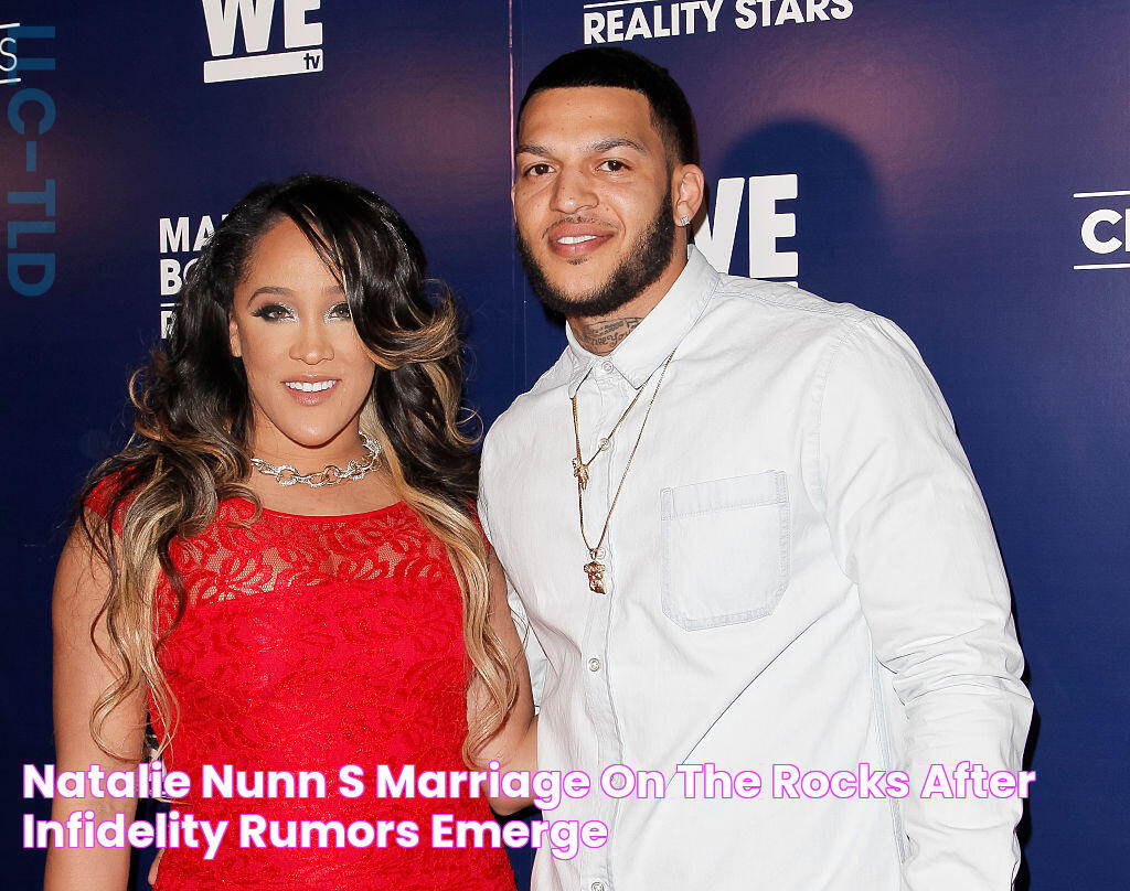 Natalie Nunn's Marriage On The Rocks After Infidelity Rumors Emerge