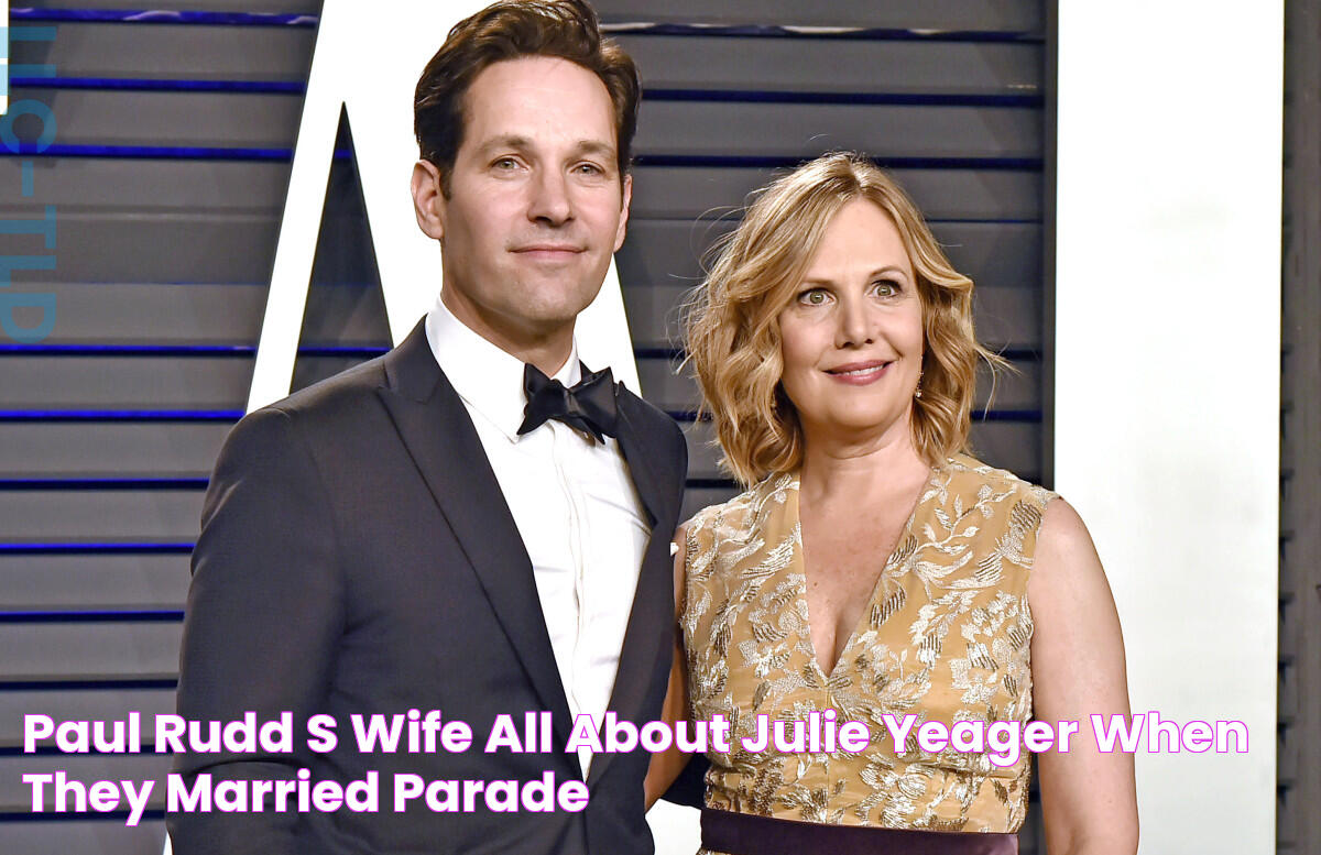 Paul Rudd's Wife All About Julie Yeager, When They Married Parade