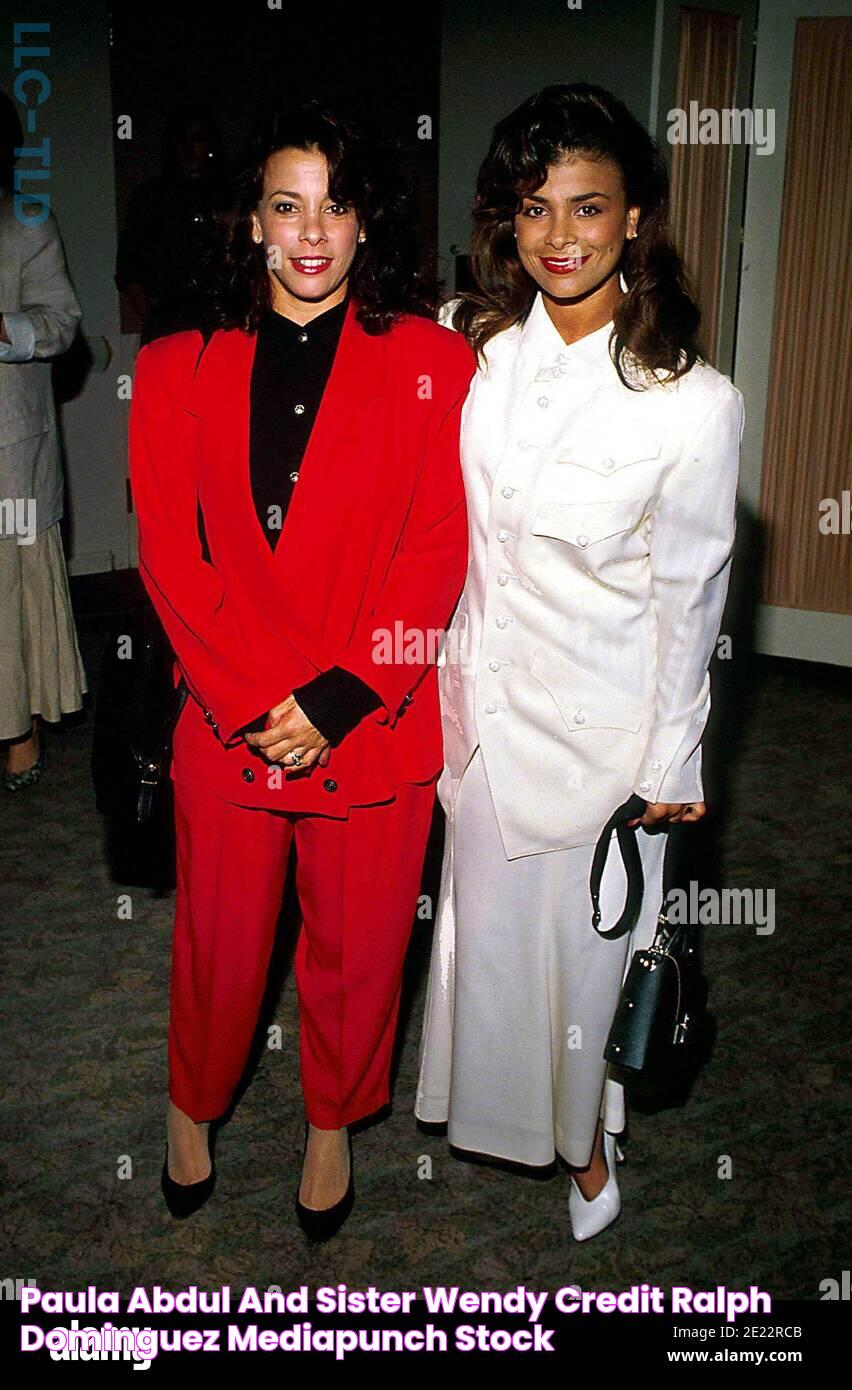 Paula Abdul And Sister Wendy Credit Ralph Dominguez/MediaPunch Stock