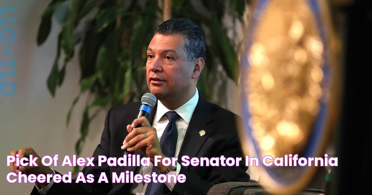 Pick of Alex Padilla for senator in California cheered as a 'milestone