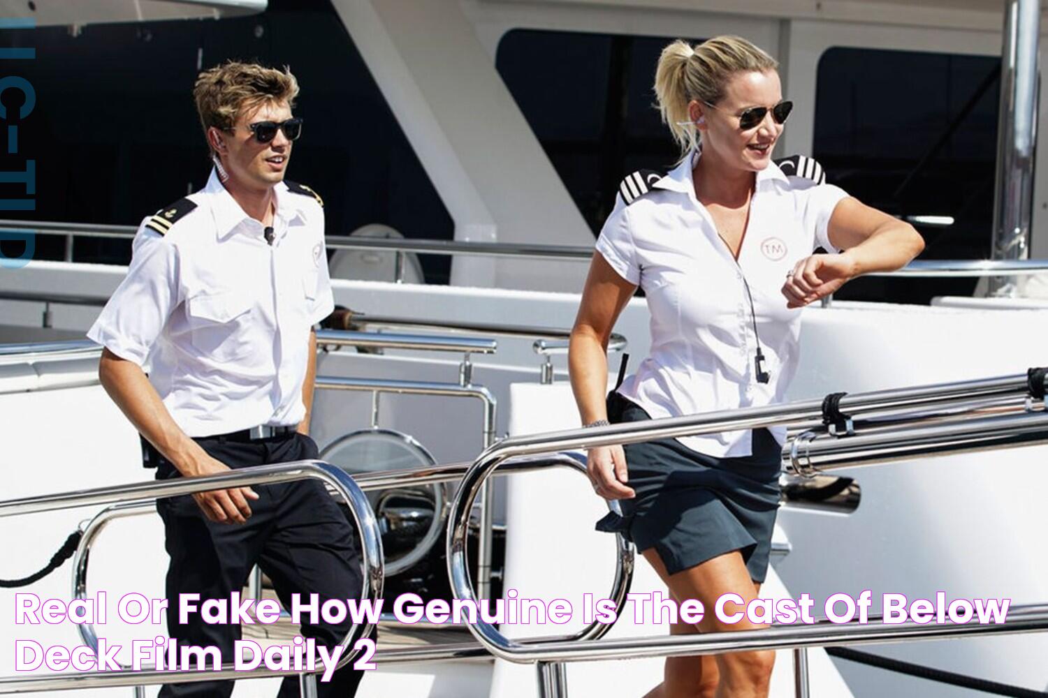 Real or fake? How genuine is the cast of 'Below Deck'? Film Daily