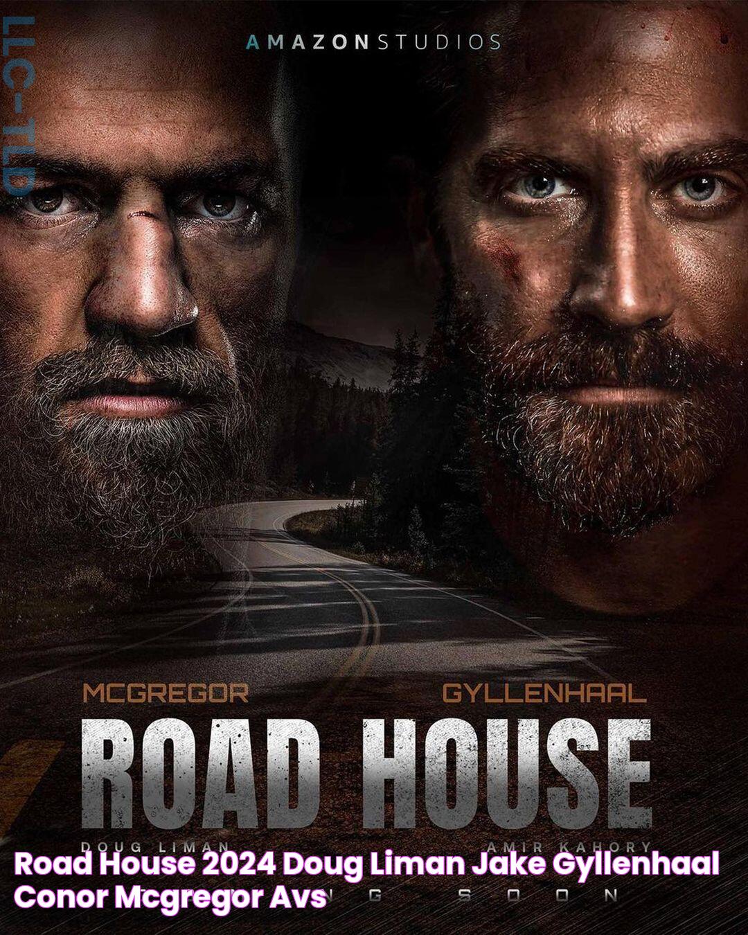 Road House (2024) Doug Liman Jake Gyllenhaal Conor McGregor AVS