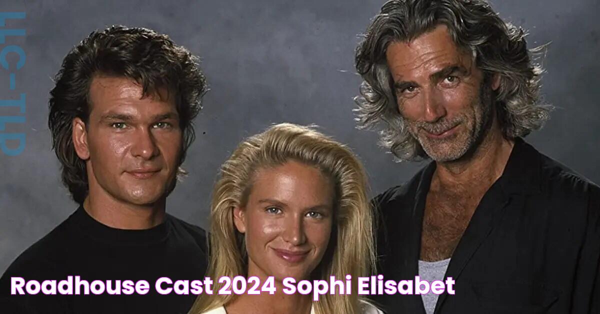 Roadhouse Cast 2024 Sophi Elisabet