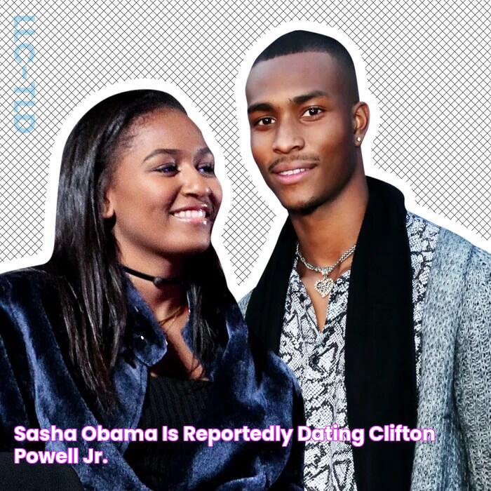 Sasha Obama Is Reportedly Dating Clifton Powell Jr.