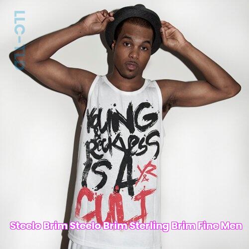 Steelo Brim Steelo brim, Sterling brim, Fine men