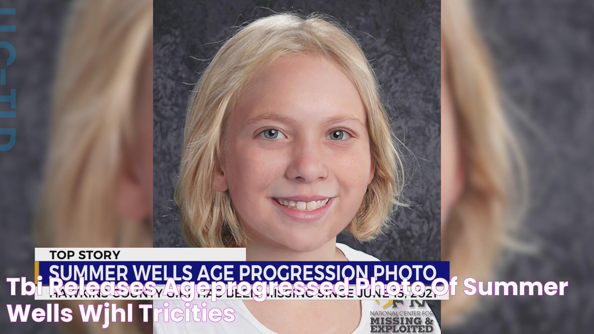 TBI releases ageprogressed photo of Summer Wells WJHL TriCities