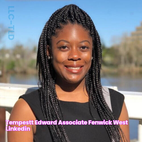 Tempestt Edward Associate Fenwick & West LinkedIn