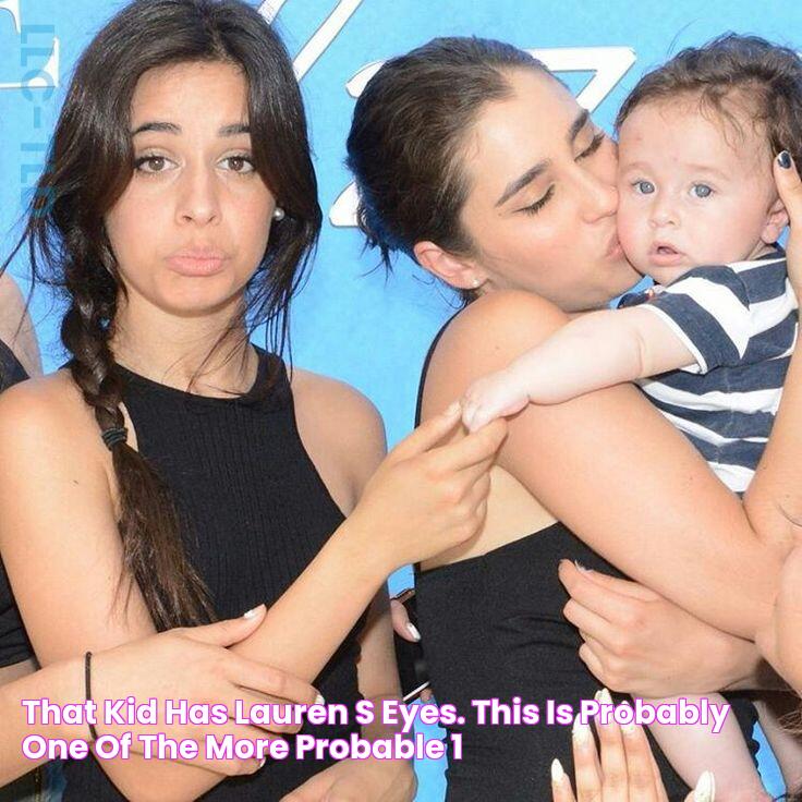 That kid has Lauren's eyes. This is probably one of the more probable