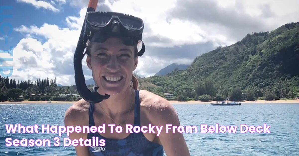 What Happened to Rocky from 'Below Deck' Season 3? — Details