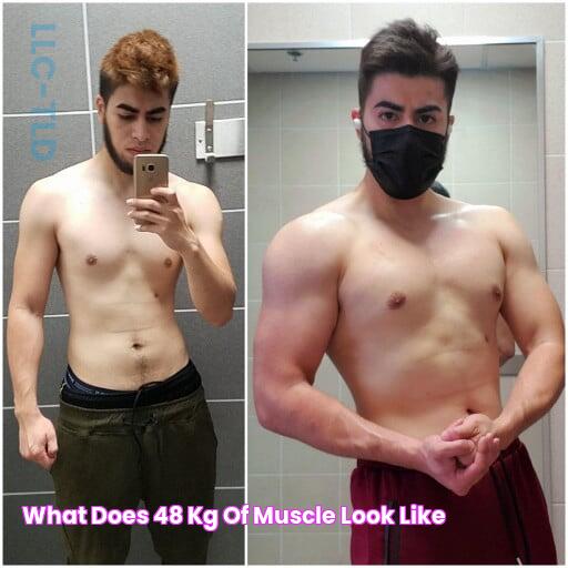 What does 48 kg of muscle look like?