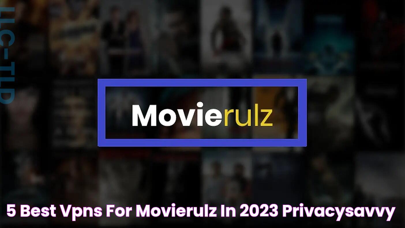 5 Best VPNs for Movierulz in 2023 PrivacySavvy