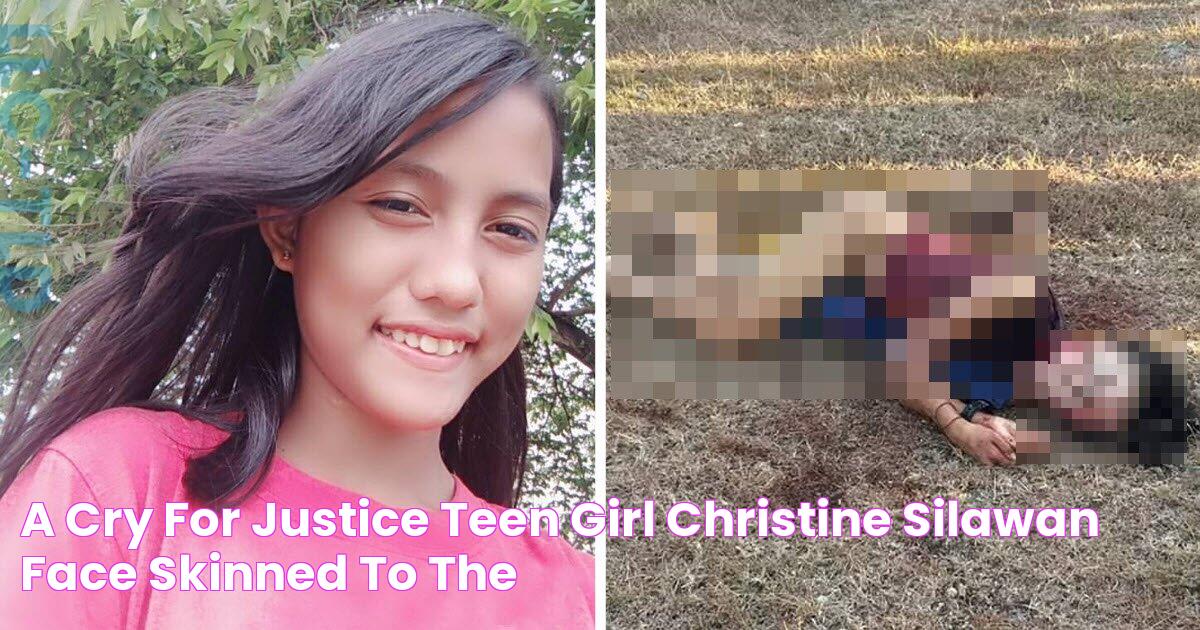 A Cry For Justice Teen Girl Christine Silawan Face Skinned To The