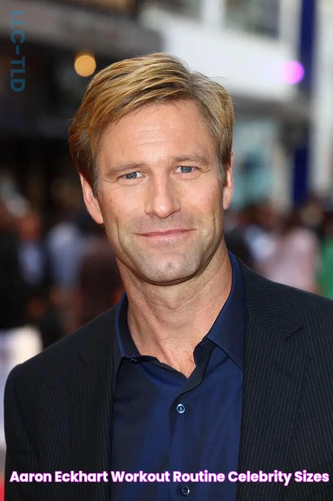 Aaron Eckhart Workout Routine Celebrity Sizes