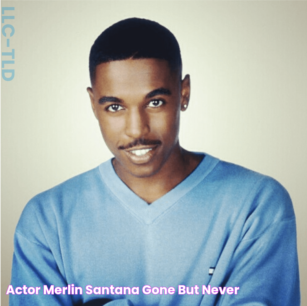 Actor Merlin Santana Gone But Never