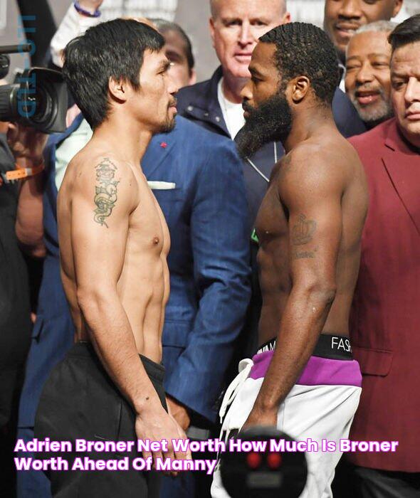 Adrien Broner net worth How much is Broner worth ahead of Manny