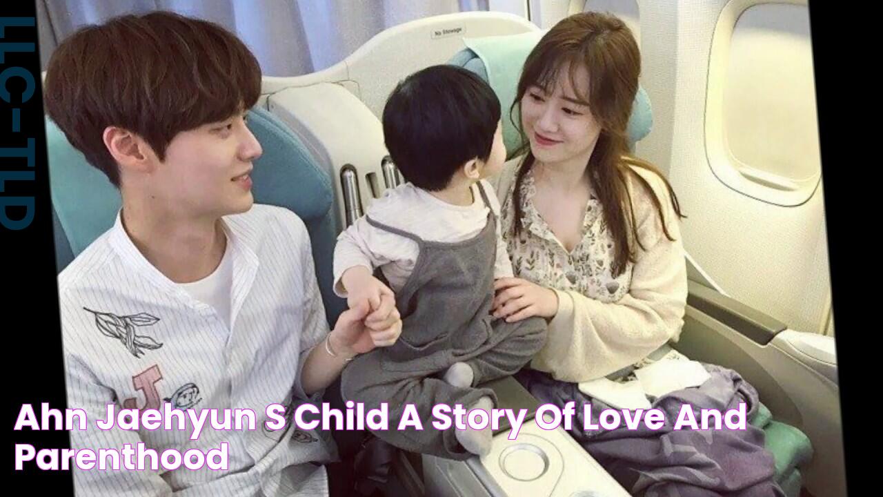 Ahn Jaehyun's Child A Story Of Love And Parenthood