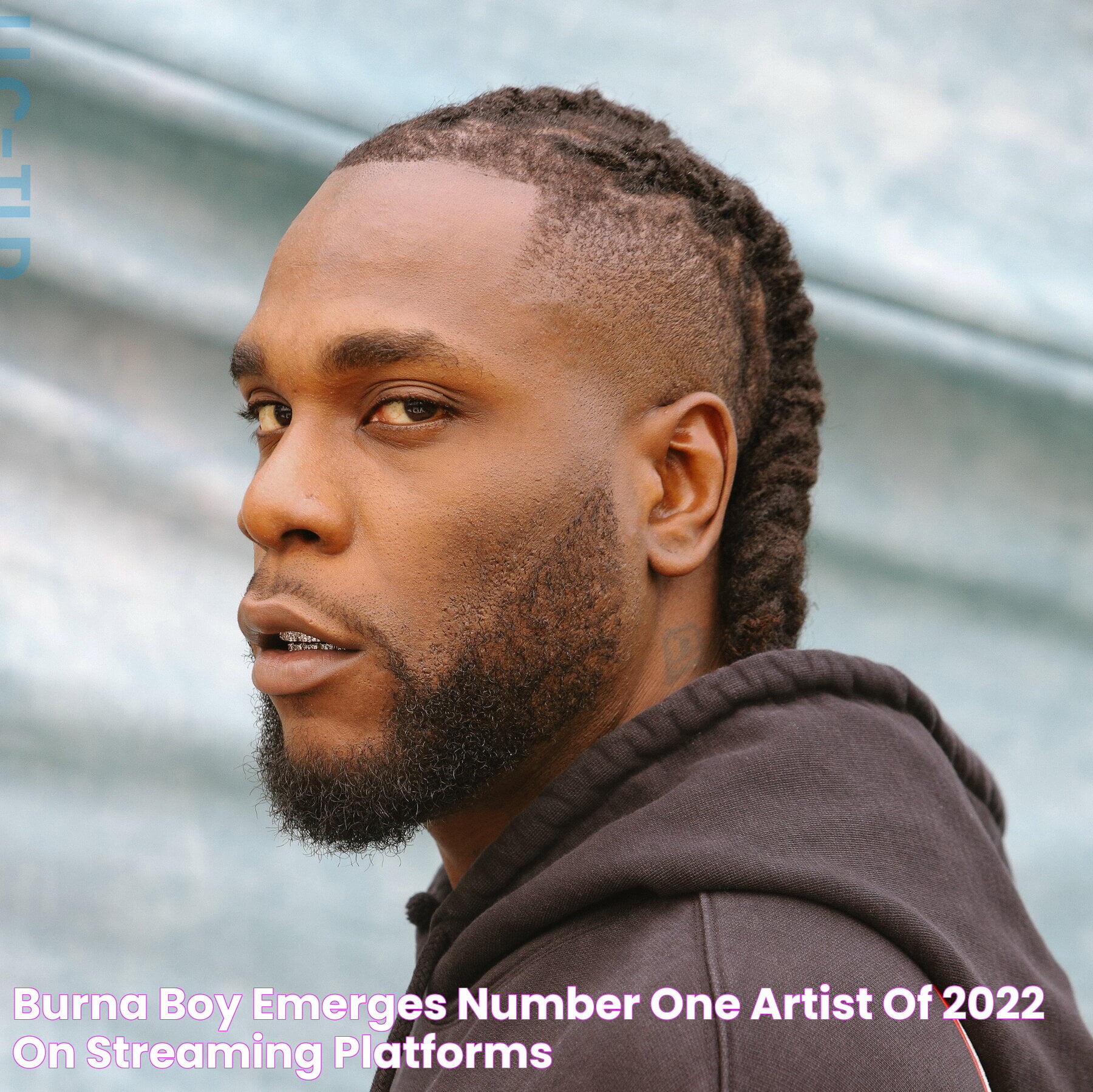 Burna Boy emerges number one artist of 2022 on streaming platforms