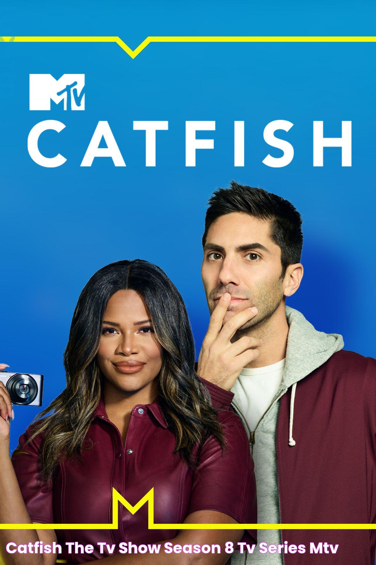 Catfish The TV Show Season 8 TV Series MTV