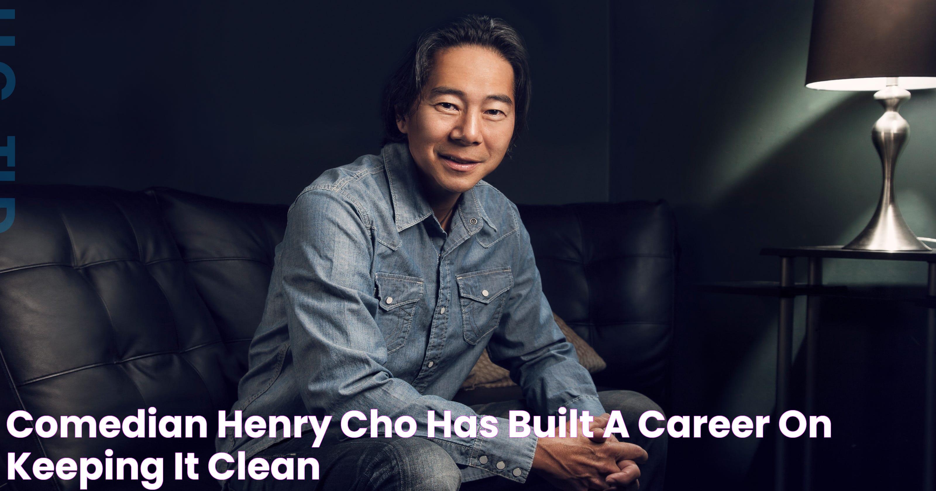 Comedian Henry Cho has built a career on keeping it clean