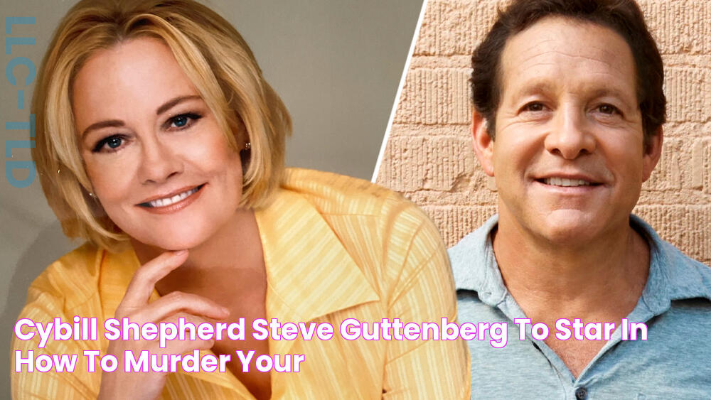 Cybill Shepherd & Steve Guttenberg To Star In ‘How To Murder Your