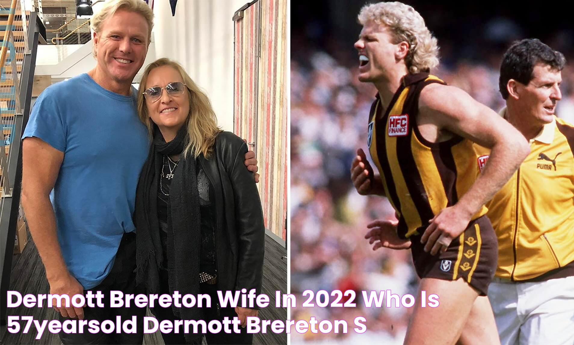 Dermott Brereton Wife In 2022 Who Is 57YearsOld Dermott Brereton's