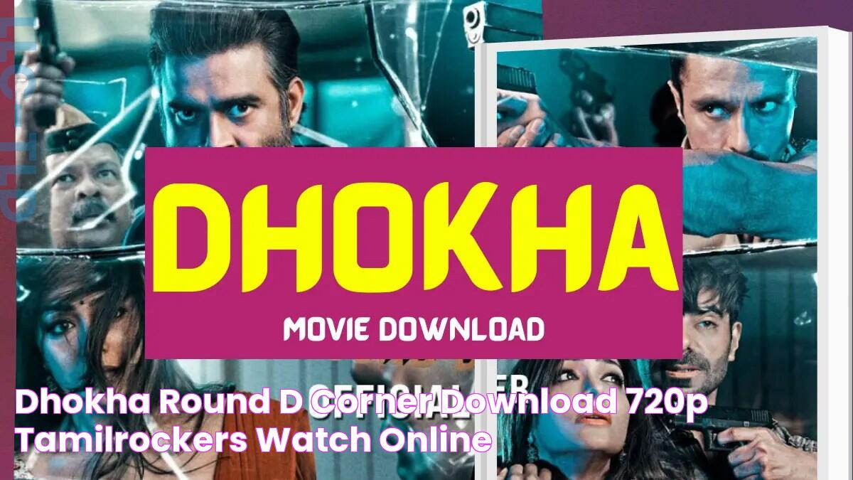 Dhokha Round D Corner Download 720p Tamilrockers & watch online