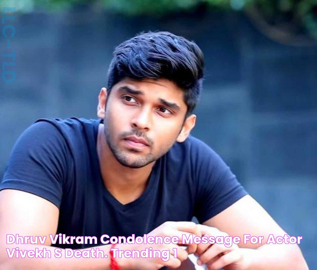 Dhruv Vikram condolence message for Actor Vivekh's death. Trending