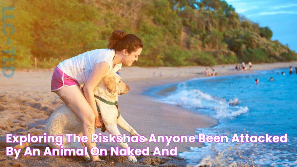 Exploring the RisksHas Anyone Been Attacked by an Animal on Naked and