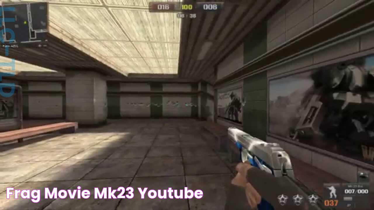 Frag Movie MK23 YouTube