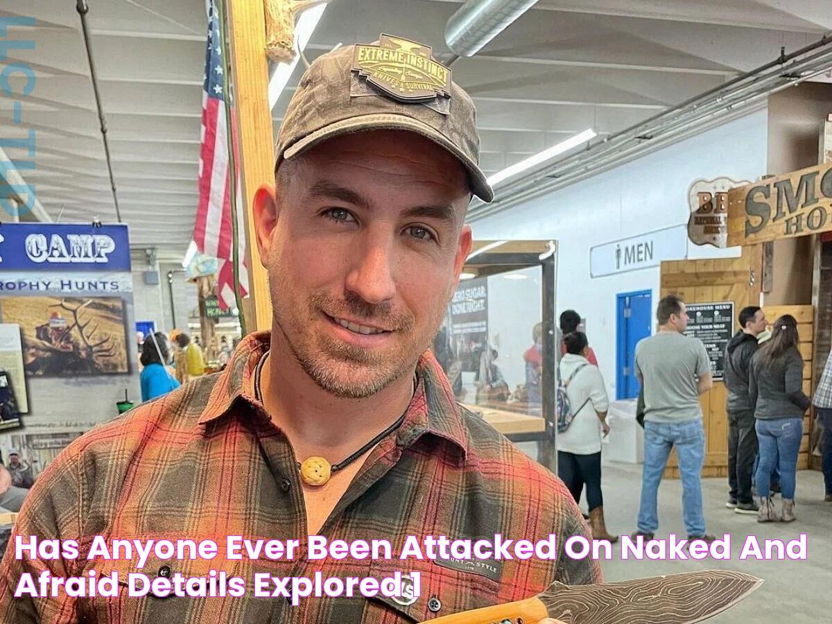 Has anyone ever been attacked on Naked and Afraid? Details explored