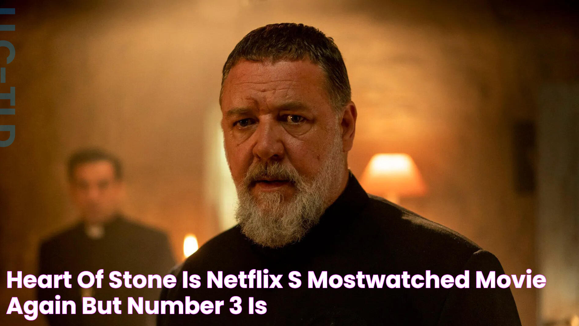 Heart of Stone is Netflix's mostwatched movie again, but number 3 is