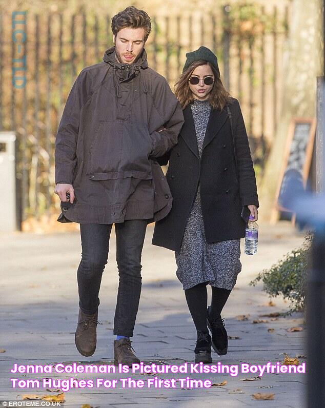 Jenna Coleman is pictured kissing boyfriend Tom Hughes for the first time