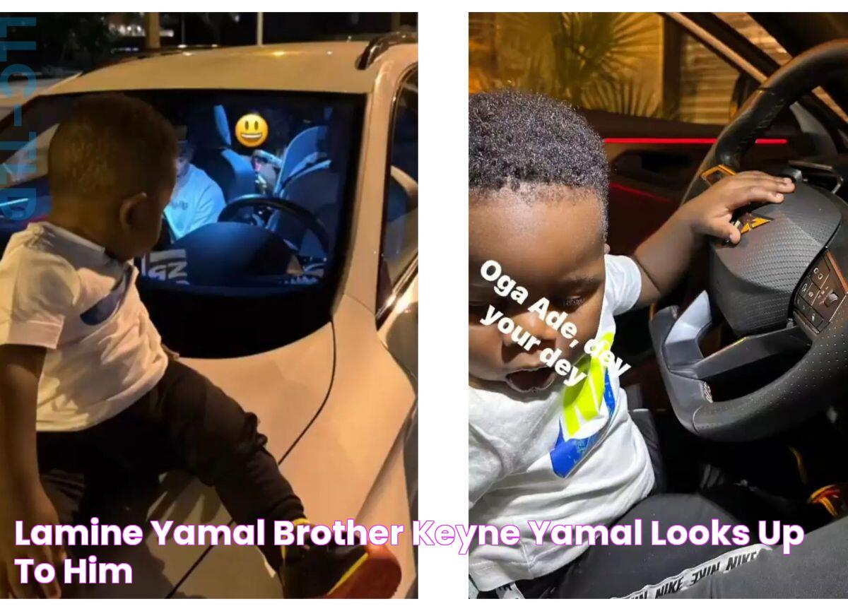 Lamine Yamal Brother Keyne Yamal Looks Up To Him