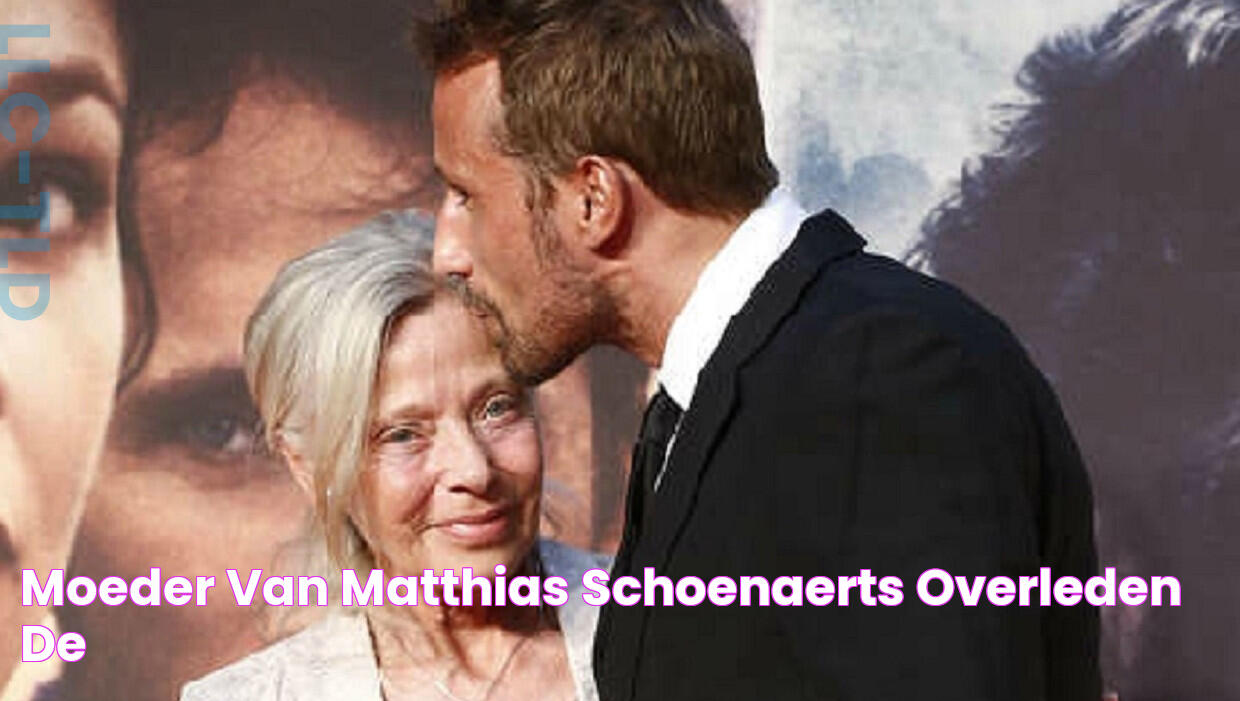 Moeder van Matthias Schoenaerts overleden De