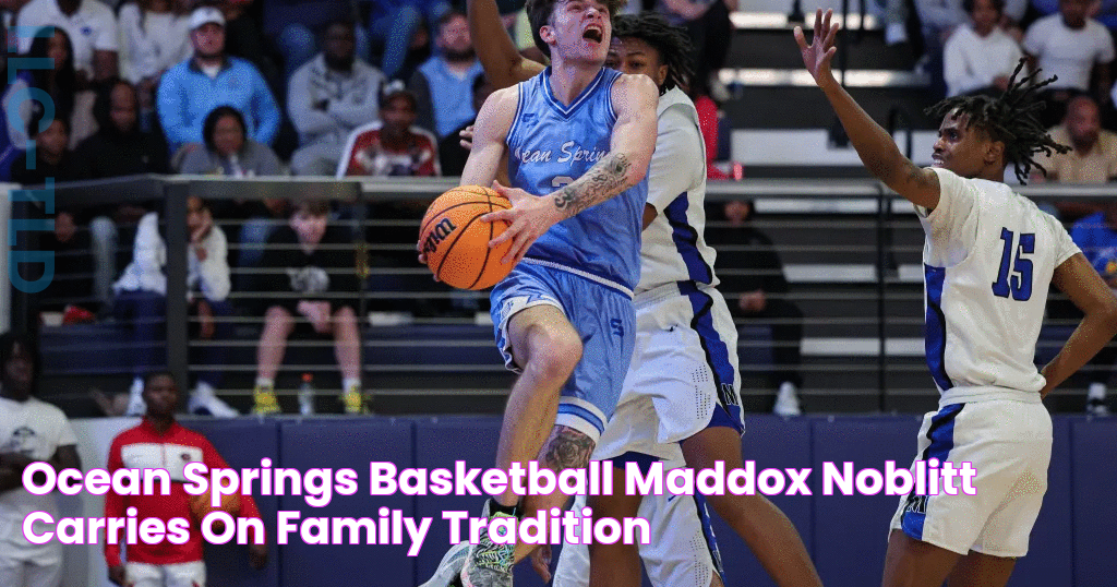 Ocean Springs' Basketball Maddox Noblitt Carries on Family Tradition