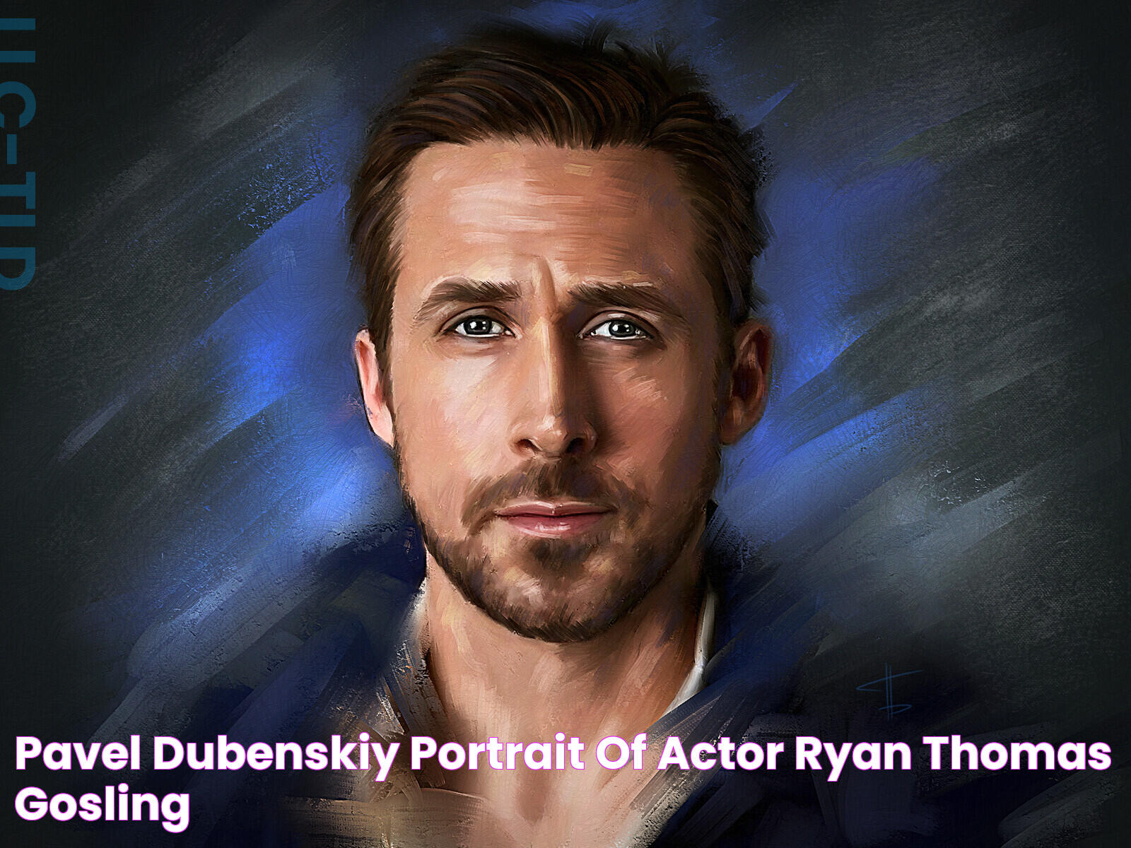 Pavel Dubenskiy Portrait of actor Ryan Thomas Gosling