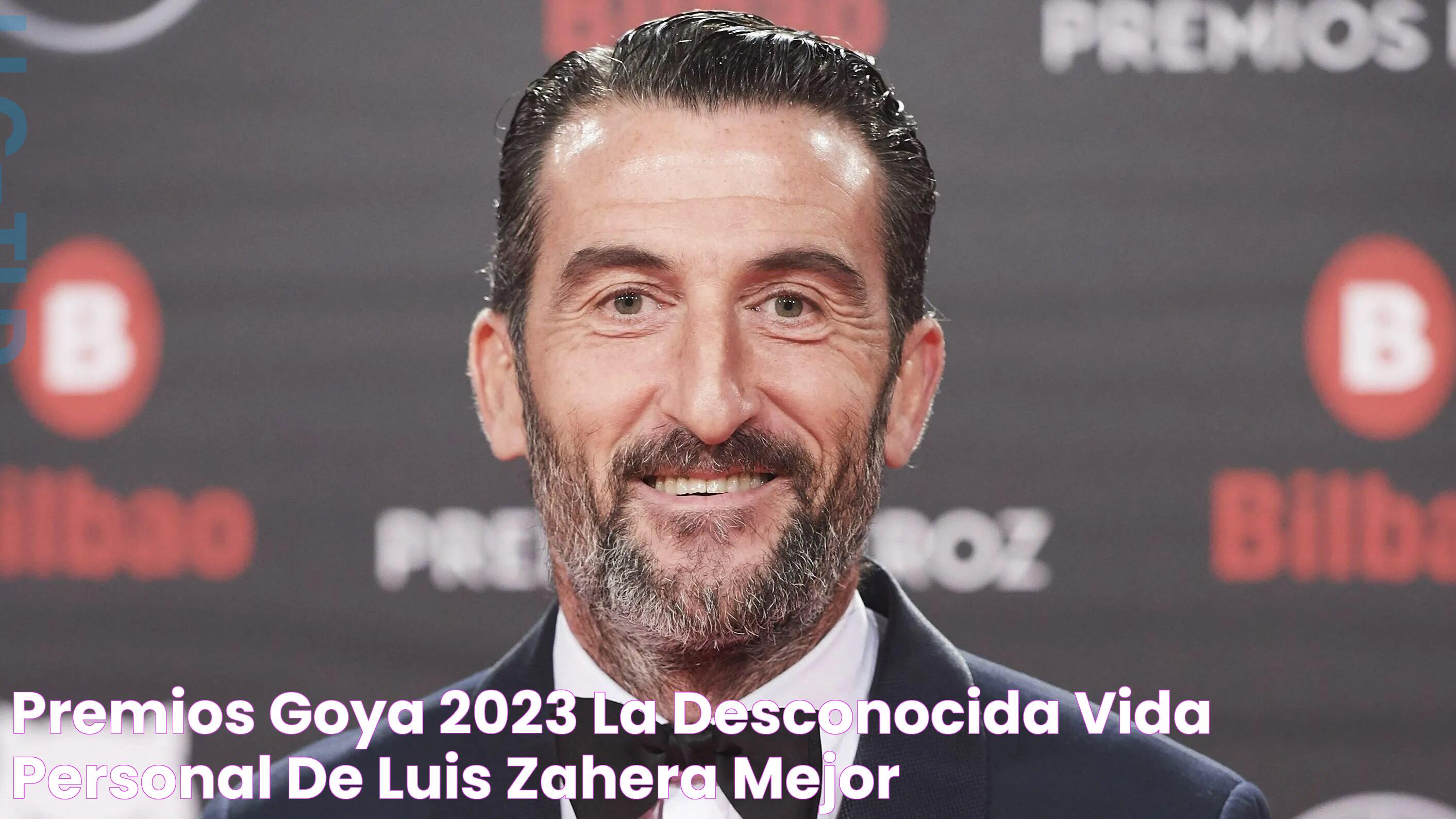 Premios Goya 2023 la desconocida vida personal de Luis Zahera, Mejor