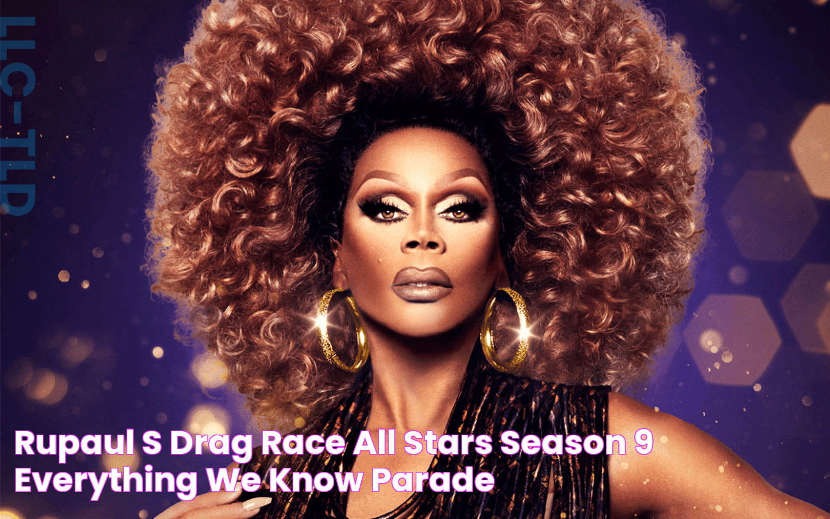 RuPaul's Drag Race All Stars Season 9—Everything We Know Parade