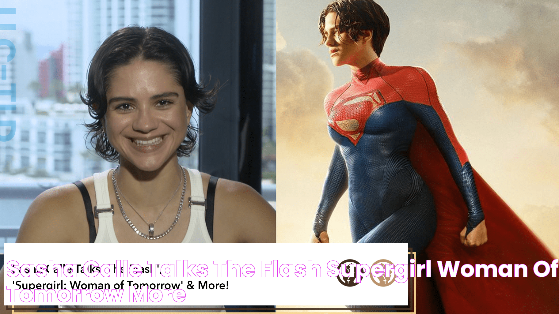 Sasha Calle Talks 'The Flash,' 'Supergirl Woman of Tomorrow' & More