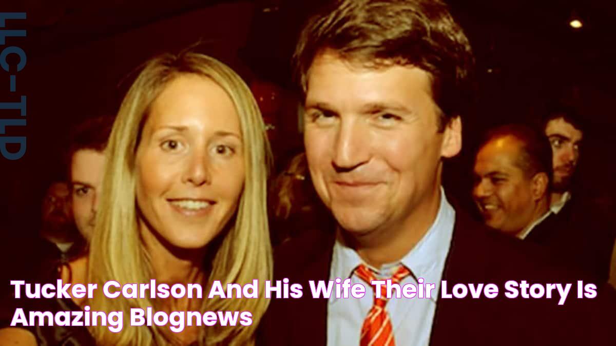 Tucker Carlson and his wife! Their love story is amazing BlogNews